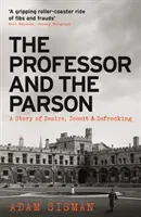 Profesor a farár - Príbeh túžby, podvodu a defraudácie - Professor and the Parson - A Story of Desire, Deceit and Defrocking