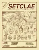 Setclae: Sebavedomie prostredníctvom kultúry vedie k akademickej dokonalosti - Setclae: Self-Esteem Through Culture Leads to Academic Excellence