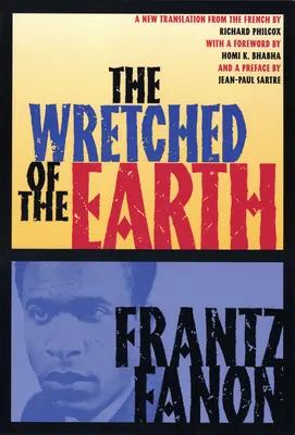 Biedni na Zemi (The Wretched of the Earth) - The Wretched of the Earth