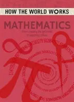 Ako funguje svet: Matematika - od vzniku pyramíd po skúmanie nekonečna - How the World Works: Mathematics - From Creating the Pyramids to Exploring Infinity