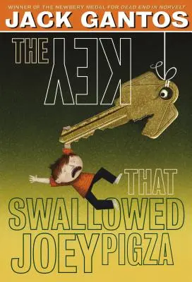Kľúč, ktorý zhltol Joey Pigza - The Key That Swallowed Joey Pigza