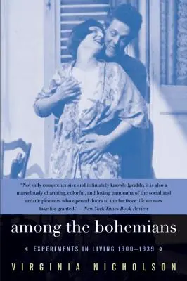 Medzi Čechmi: Experimenty so životom 1900-1939 - Among the Bohemians: Experiments in Living 1900-1939