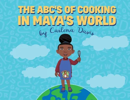 ABC varenia v Mayinom svete - The ABC's of Cooking in Maya's World