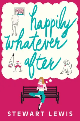 Šťastne čokoľvek potom - Happily Whatever After