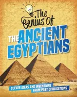 Génius: Starovekí Egypťania - Chytré nápady a vynálezy minulých civilizácií - Genius of: The Ancient Egyptians - Clever Ideas and Inventions from Past Civilisations