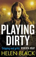 Playing Dirty (Hranie sa na špinu) - Playing Dirty