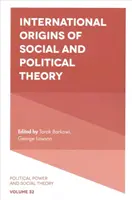 Medzinárodné počiatky sociálnej a politickej teórie - International Origins of Social and Political Theory