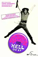 Revolúcia pre peklo: Kniha, ktorá Abbie Hoffmanovej vyniesla päť rokov väzenia v chicagskom procese o sprisahaní - Revolution for the Hell of It: The Book That Earned Abbie Hoffman a Five-Year Prison Term at the Chicago Conspiracy Trial