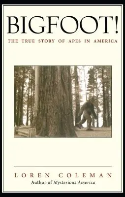 Bigfoot! Pravdivý príbeh opíc v Amerike - Bigfoot!: The True Story of Apes in America