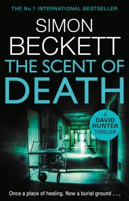 Vôňa smrti - nový mrazivo atmosférický triler Davida Huntera - Scent of Death - The chillingly atmospheric new David Hunter thriller