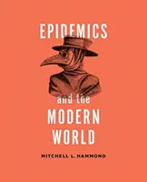 Epidémie a moderný svet - Epidemics and the Modern World