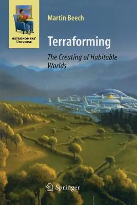 Terraforming: Tvorba obývateľných svetov - Terraforming: The Creating of Habitable Worlds