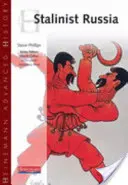 Heinemann Advanced History: Stalinské Rusko - Heinemann Advanced History: Stalinist Russia