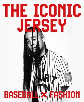 Ikonický dres: Bejzbal X móda - The Iconic Jersey: Baseball X Fashion