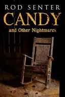 Cukríky a iné nočné mory - Candy And Other Nightmares