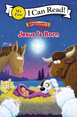 Biblia pre začiatočníkov Ježiš sa narodil: Moja prvá - The Beginner's Bible Jesus Is Born: My First