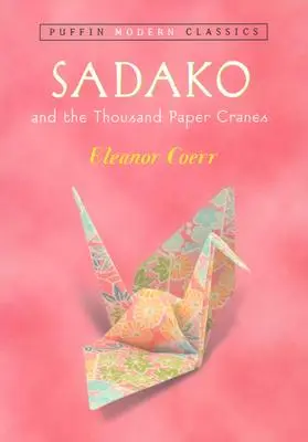 Sadako a tisíc papierových žeriavov - Sadako and the Thousand Paper Cranes