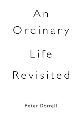 Obyčajný život v revízii - An Ordinary Life Revisited