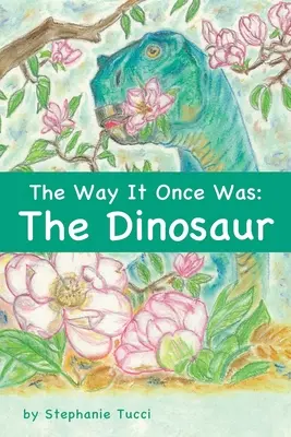 Ako to bolo kedysi: Dinosaurus - The Way It Once Was: The Dinosaur