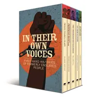 In Their Own Voices - First-hand Histories of Formerly Enslaved People (Vlastnými hlasmi - príbehy bývalých otrokov) - In Their Own Voices - First-hand Histories of Formerly Enslaved People