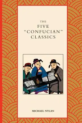 Päť konfuciánskych klasikov - The Five Confucian Classics