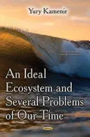 Ideálny ekosystém a niekoľko problémov našej doby - Ideal Ecosystem & Several Problems of Our Time