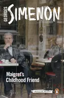 Maigretov priateľ z detstva - Maigret's Childhood Friend