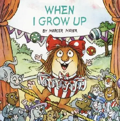 Keď vyrastiem (Little Critter) - When I Grow Up (Little Critter)