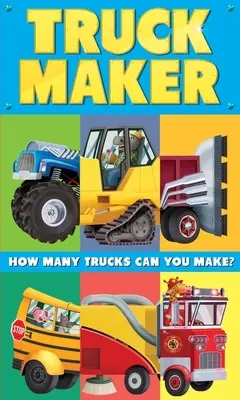 Truck Maker: Knižka o nákladných autách (A Mix-And-Match Book) - Truck Maker: A Mix-And-Match Book