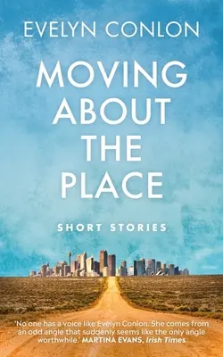 Pohyb na mieste: Nové a vybrané poviedky - Moving about the Place: New and Selected Stories