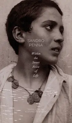 V sladkom hluku života: Vybrané básne - Within the Sweet Noise of Life: Selected Poems