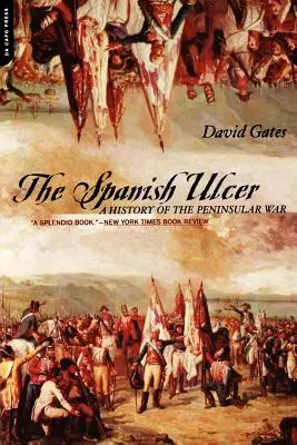Španielsky vred: A History of Peninsular War (Dejiny polostrovnej vojny) - The Spanish Ulcer: A History of Peninsular War