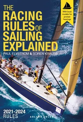 Elvstrm vysvetľuje pravidlá pretekov: 2021-2024 Pravidlá (s modelmi lodí) - Elvstrm Explains the Racing Rules: 2021-2024 Rules (with Model Boats)