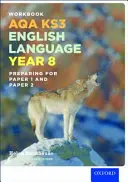 AQA KS3 Anglický jazyk: Key Stage 3: Testovací zošit pre 8. ročník - AQA KS3 English Language: Key Stage 3: Year 8 test workbook