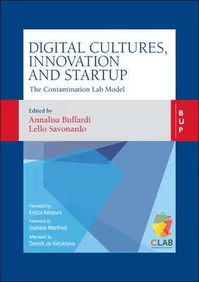 Digitálne kultúry, inovácie a startupy: Model kontaminačného laboratória (The Contamination Lab Model) - Digital Cultures, Innovation and Startup: The Contamination Lab Model