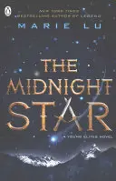 Polnočná hviezda (Mladá elita kniha 3) - Midnight Star (The Young Elites book 3)