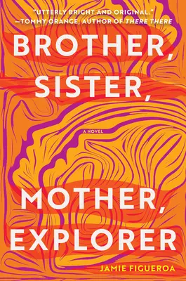 Brat, sestra, matka, prieskumníčka - Brother, Sister, Mother, Explorer