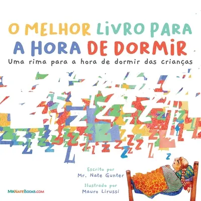 Najlepšia kniha na dobrú noc (portugalsky): Rýmovačka pre deti pred spaním - The Best Bedtime Book (Portuguese): A rhyme for children's bedtime