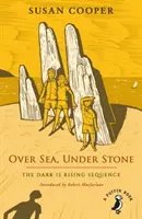 Nad morom, pod kameňom - sekvencia The Dark is Rising - Over Sea, Under Stone - The Dark is Rising sequence