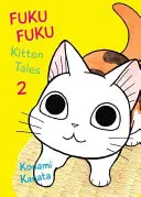 Fukufuku: Príbehy mačiatok, 2 - Fukufuku: Kitten Tales, 2