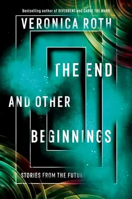 Koniec a iné začiatky - Príbehy z budúcnosti - End and Other Beginnings - Stories from the Future