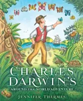 Dobrodružstvo Charlesa Darwina okolo sveta - Charles Darwin's Around-The-World Adventure