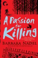 Vášeň pre zabíjanie (Záhada inšpektora Ikmena 9) - strhujúci kriminálny thriller z Istanbulu - Passion for Killing (Inspector Ikmen Mystery 9) - A riveting crime thriller set in Istanbul