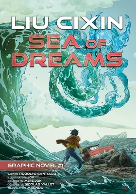 More snov: Cixin Liu Graphic Novels #1 - Sea of Dreams: Cixin Liu Graphic Novels #1