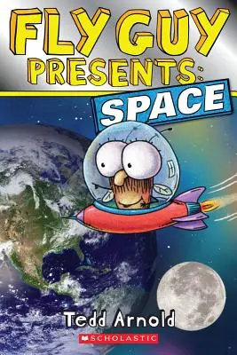 Fly Guy predstavuje: (Scholastic Reader, Level 2) - Fly Guy Presents: Space (Scholastic Reader, Level 2)