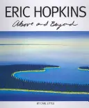 Eric Hopkins: Nad a za hranicami - Eric Hopkins: Above and Beyond