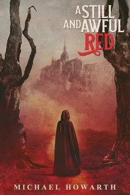 Tichá a strašná červená - A Still and Awful Red