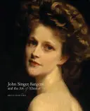 John Singer Sargent a umenie alúzie - John Singer Sargent and the Art of Allusion