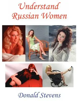 Pochopiť ruské ženy - Understand Russian Women
