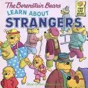 Medvedíky Berenstainove sa učia o cudzincoch - The Berenstain Bears Learn about Strangers